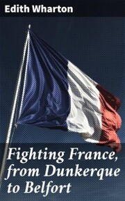 Fighting France, from Dunkerque to Belfort - Cover