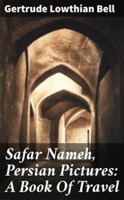 Safar Nameh, Persian Pictures: A Book Of Travel