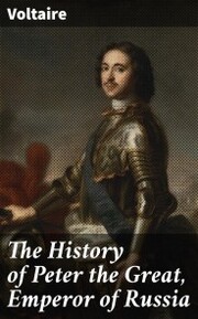 The History of Peter the Great, Emperor of Russia - Cover