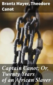 Captain Canot; Or, Twenty Years of an African Slaver