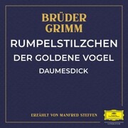 Rumpelstilzchen / Der goldene Vogel / Daumesdick - Cover