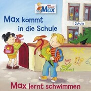 01: Max kommt in die Schule / Max lernt schwimmen - Cover