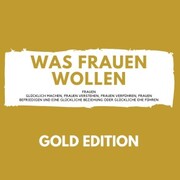 Was Frauen Wollen Gold Edition - Cover