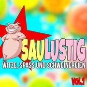 Saulustig - Witze, Spass und Schweinereien, Vol. 1