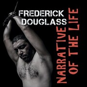 Frederick Douglass - Narrative of the Life