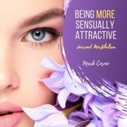 Being More Sexually Attractive - Sensual Meditation - Cover