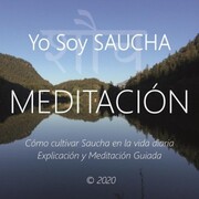 Meditación - Yo Soy Saucha