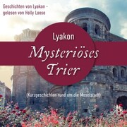 Mysteriöses Trier