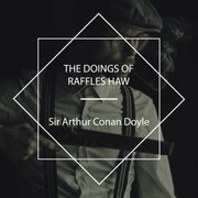 The Doings of Raffles Haw - Cover