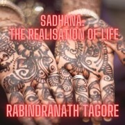 Sadhana: the realisation of life - Cover