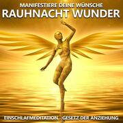 Rauhnacht Wunder , Manifestiere deine Wünsche - Cover