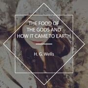 The Food of the Gods and How It Came to Earth - Cover