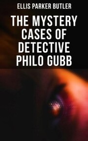 The Mystery Cases of Detective Philo Gubb