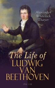 The Life of Ludwig van Beethoven (Vol. 1-3) - Cover