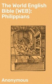 The World English Bible (WEB): Philippians
