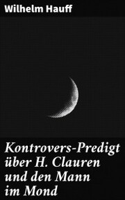 Kontrovers-Predigt über H. Clauren und den Mann im Mond - Cover