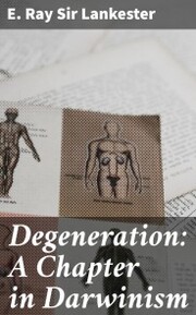 Degeneration: A Chapter in Darwinism - Cover