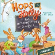 Hops & Holly 2: Ein möhrenstarkes Schuljahr (Hörspiel) - Cover