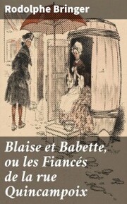Blaise et Babette, ou les Fiancés de la rue Quincampoix