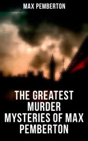 The Greatest Murder Mysteries of Max Pemberton - Cover