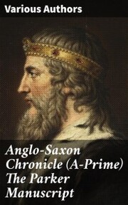 Anglo-Saxon Chronicle (A-Prime) The Parker Manuscript - Cover