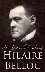 The Historical Works of Hilaire Belloc - Cover