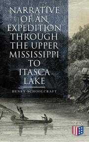 Narrative of an Expedition through the Upper Mississippi to Itasca Lake - Cover