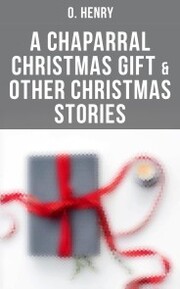 A Chaparral Christmas Gift & Other Christmas Stories