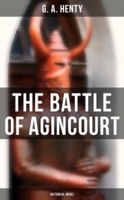 The Battle of Agincourt (Historical Novel)