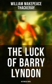 The Luck of Barry Lyndon (Historical Novel)