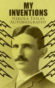 My Inventions - Nikola Tesla's Autobiography - Cover