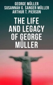 The Life and Legacy of George Müller