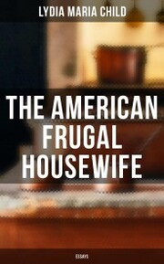 The American Frugal Housewife: Essays - Cover