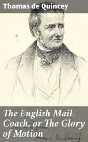 The English Mail-Coach, or The Glory of Motion