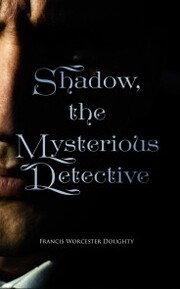 Shadow, the Mysterious Detective