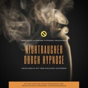 Nichtraucher durch Hypnose: Erfolgreich mit dem Rauchen aufhören - Cover