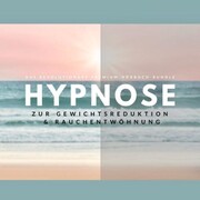 Hypnose zur Gewichtsreduktion & Rauchentwöhnung (Hörbuch) - Cover