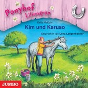 Ponyhof Liliengrün. Kim und Karuso [Band 5]