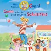 Conni und der zauberhafte Schulzirkus