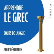 Apprendre le grec (cours de langue pour débutants) - Cover
