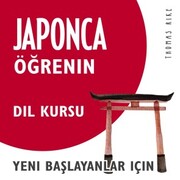 Japonca Ögrenin (Yeni Baslayanlar için Dil Kursu) - Cover