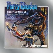Perry Rhodan Silber Edition 68: Anti-Universum