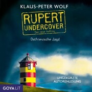 Rupert Undercover. Ostfriesische Jagd. [Band 2 (Ungekürzt)]