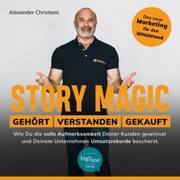 Story Magic , GEHÖRT , VERSTANDEN , GEKAUFT