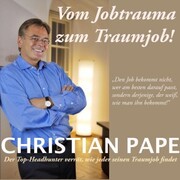 Vom Jobtrauma zum Traumjob - Cover