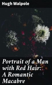 Portrait of a Man with Red Hair: A Romantic Macabre - Cover