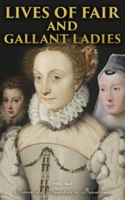 Lives of Fair and Gallant Ladies (Vol. 1&2)