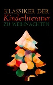 Klassiker der Kinderliteratur zu Weihnachten - Cover