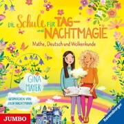 Die Schule für Tag- und Nachtmagie. Mathe, Deutsch und Wolkenkunde [Band 2] - Cover