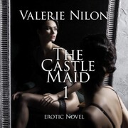 The Castle Maid 1 , Erotic Novel